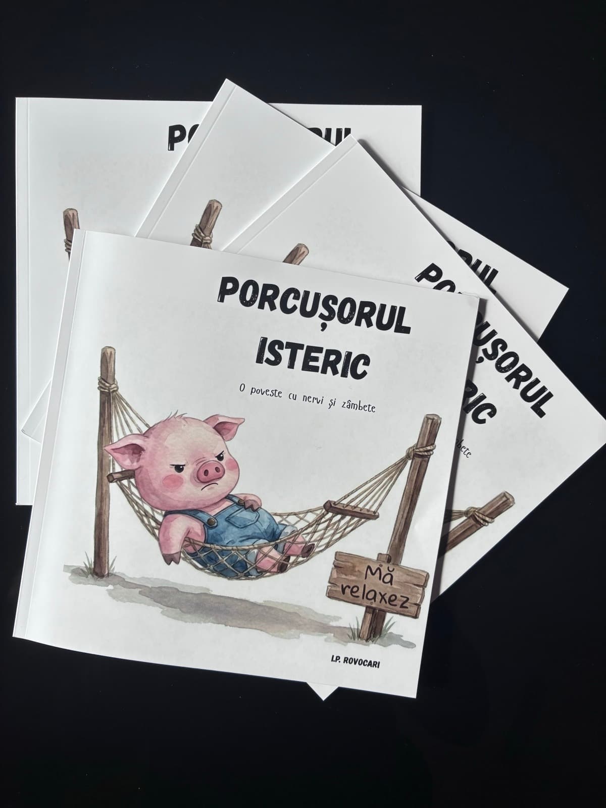 Mai multe exemplare tipărite Porcușorul Isteric